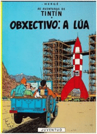 OBXECTIVO: A LUA    GALEGO TINTIN