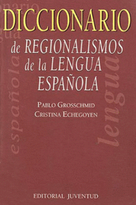 DICCIONARIO DE REGIONALISMOS