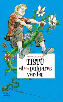 TIST�, EL DE LOS PULGARES VERDES