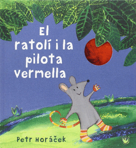 EL RATOLI I LA PILOTA VERMELLA