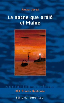 LA NOCHE QUE ARDI� EL MAINE