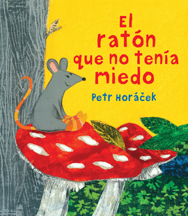 EL RAT�N QUE NO TEN�A MIEDO