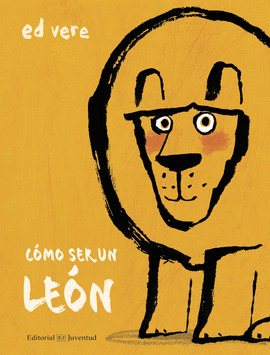 C�MO SER UN LE�N