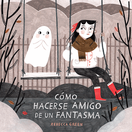 C�MO HACERSE AMIGO DE UN FANTASMA