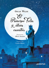 EL PR�NCIPE FELIZ Y OTROS CUENTOS