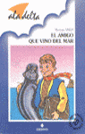 EL AMIGO QUE VINO DEL MAR