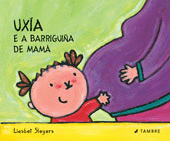 UXIA E A BARRIGUIA DE...