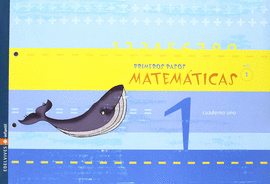 MATEMATICAS CUAD. 1 - PRIMEROS PASOS
