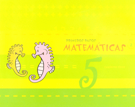 MATEMATICAS CUAD. 5 - PRIMEROS PASOS