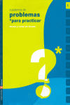 CUAD. PROBLEMAS PARA PRACTICAR 1