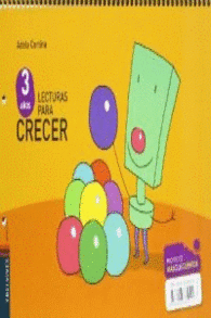 LECTURAS PARA CRECER INFANTIL 3 A�OS