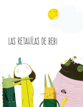 LAS RETALAS DE BEBI (INFANTIL 1 AO)