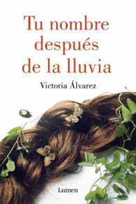 TU NOMBRE DESPUES DE LA LLUVIA
