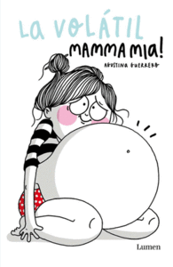 LA VOL�TIL MAMMA MIA!