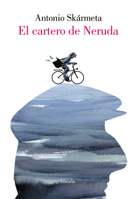 EL CARTERO DE NERUDA (EDICIN ILUSTRADA)