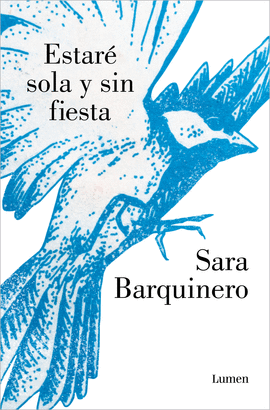 ESTAR� SOLA Y SIN FIESTA