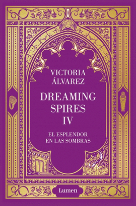 EL ESPLENDOR EN LAS SOMBRAS (DREAMING SPIRES 4)
