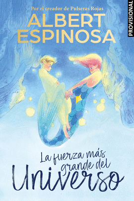 LA FUERZA M�S GRANDE DEL UNIVERSO