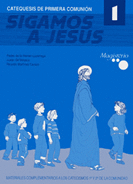 SIGAMOS A JESUS CATECISMO DE PRIMERA COMUNION