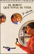 EL ROBOT QUE VIVIA SU VIDA