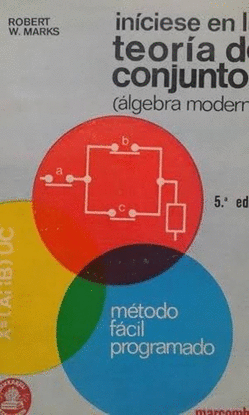 INCIESE EN LA TEORA DE CONJUNTOS ALGEBRA MODERNA