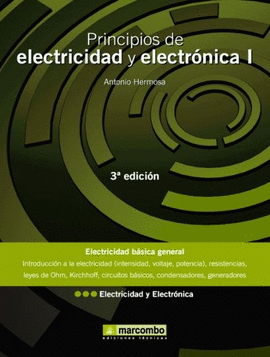 PRINCIPIOS DE ELECTRICIDAD Y ELECTRNICA TOMO 1