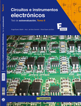 CIRCUITOS E INSTRUMENTOS ELECTR�NICOS.TEST DE AUTOEVALUACI�N (TOMO II)