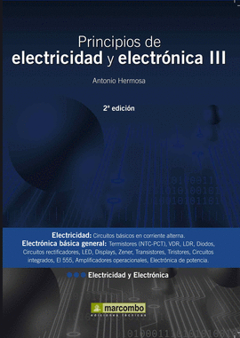 PRINCIPIOS DE ELECTRICIDAD Y ELECTRNICA III 2ED.