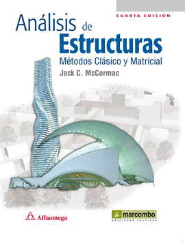 AN�LISIS DE ESTRUCTURAS. M�TODOS CL�SICO Y MATRICIAL