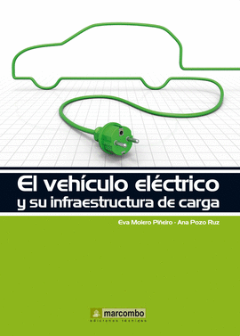 EL VEH�CULO EL�CTRICO Y SU INFRAESTRUCTURA DE CARGA