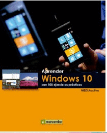 APRENDER WINDOWS 10 CON 100 EJERCICIOS PRCTICOS