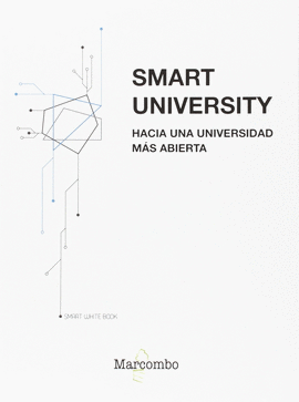 SMART UNIVERSITY. HACIA UNA UNIVERSIDAD MAS ABIERTA