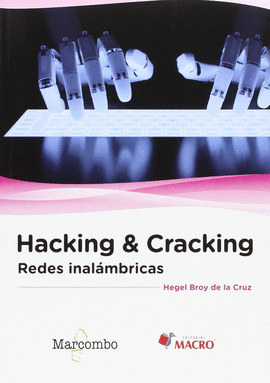 HACKING & CRACKING: REDES INAL�MBRICAS