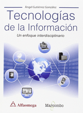 TECNOLOG�AS DE LA INFORMACI�N. UN ENFOQUE INTERDISCIPLINARIO