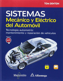 SISTEMA MECNICO Y ELCTRICO DEL AUTOMVIL. TECNOLOGA AUTOMOTRIZ: MANTENIMIENTO