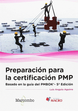 PREPARACIN PARA LA CERTIFICACIN PMP: BASADO EN LA GUA PMBOK