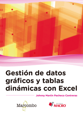 GU�A PR�CTICA. GESTI�N DE DATOS GR�FICOS Y TABLAS DIN�MICAS