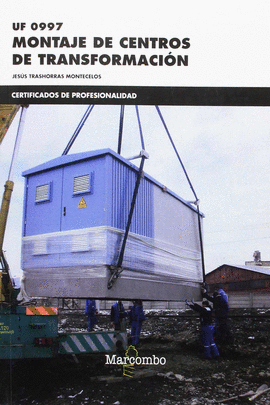 *UF0997 MONTAJE DE CENTROS DE TRANSFORMACI�N