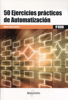 50 EJERCICIOS PRACTICOS DE AUTOMATIZACION