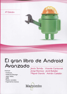 EL GRAN LIBRO DE ANDROID AVANZADO 4� ED.