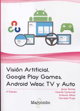 VISI�N ARTIFICIAL, GOOGLE PLAY GAMES, ANDROID WEAR, TV Y AUTO