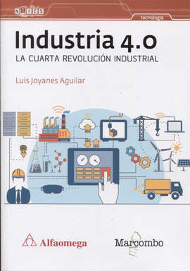 INDUSTRIA 4.0 LA CUARTA REVOLUCIN INDUSTRIAL