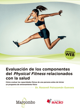 EVALUACI�N DE LOS COMPONENTES DEL PHYSICAL FITNESS RELACIONADOS CON LA SALUD