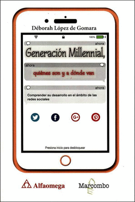 GENERACI�N MILLENNIAL: QUI�NES SON Y A D�NDE VAN