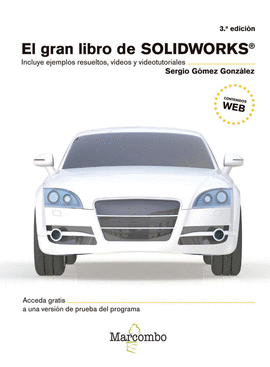 EL GRAN LIBRO DE SOLIDWORKS 3ED.