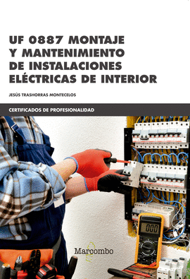 *UF 0887 MONTAJE Y MANTENIMIENTO DE INSTALACIONES EL�CTRICAS DE INTERIOR