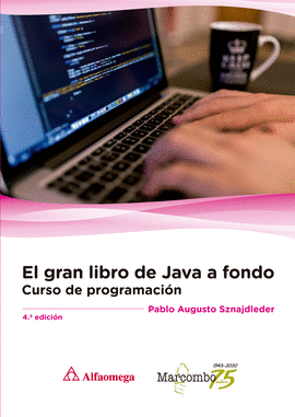 EL GRAN LIBRO DE JAVA A FONDO 4 ED.