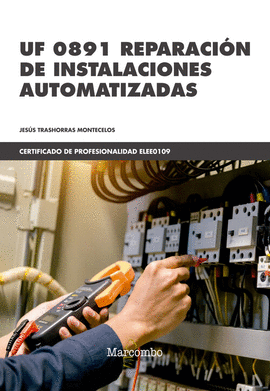 *UF 0891 REPARACION DE INSTALACIONES AUTOMATIZADAS