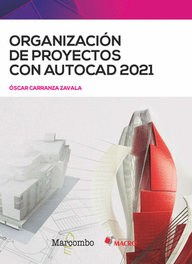 ORGANIZACION DE PROYECTOS CON AUTOCAD 2021