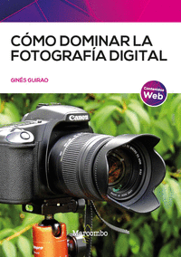 C�MO DOMINAR LA FOTOGRAF�A DIGITAL
